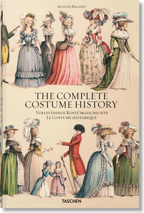 Produktbild Auguste Racinet. Complete Costume History (Deutsch, Englisch, Französisch, Françoise Tétart-Vittu, 2018)
