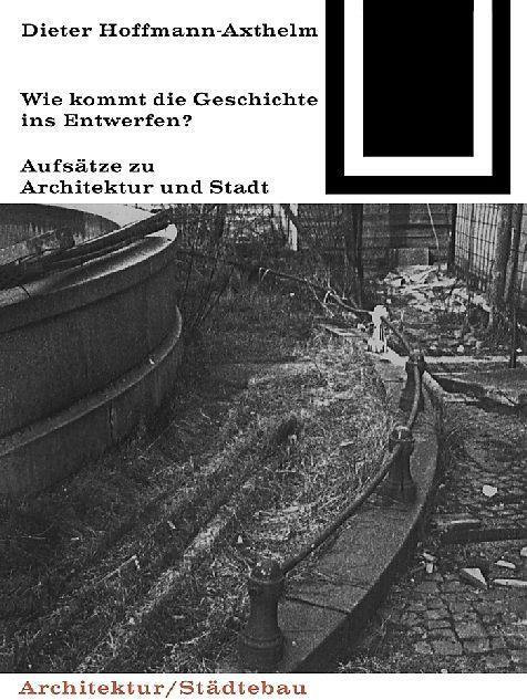 Produktbild Wie kommt die Geschichte ins Entwerfen? (Dieter Hoffmann-Axthelm, 1987)