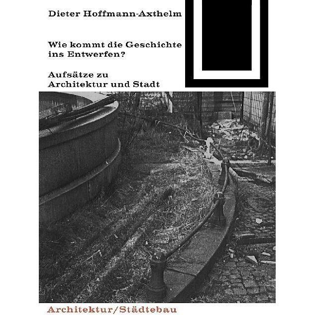 Thumbnail - Wie kommt die Geschichte ins Entwerfen?, Sachbücher von Dieter Hoffmann-Axthelm