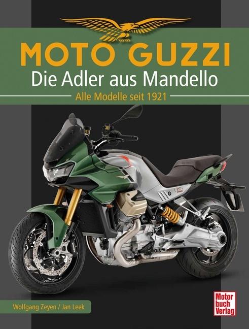 Produktbild Moto Guzzi - Die Adler aus Mandello (Deutsch, Jan Leek, Wolfgang Zeyen, 2024)