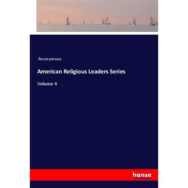 American Religious Leaders Series, Belletristik von Anonym