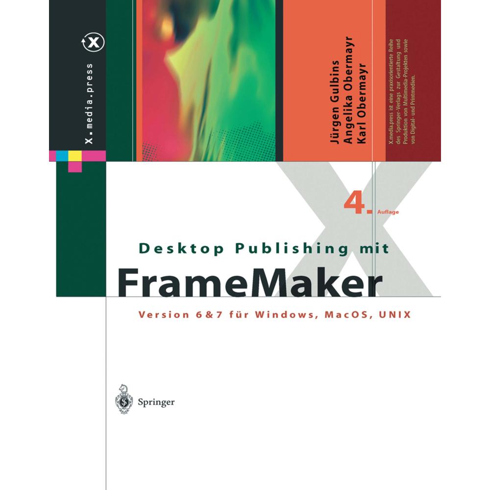 Desktop Publishing mit FrameMaker, Fachbücher von Jürgen Gulbins, Karl Obermayr, Angelika Obermayr