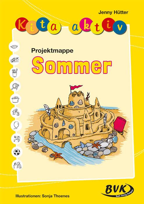 Produktbild Kita aktiv "Projektmappe Sommer" (Deutsch, Jenny Hütter, 2015)