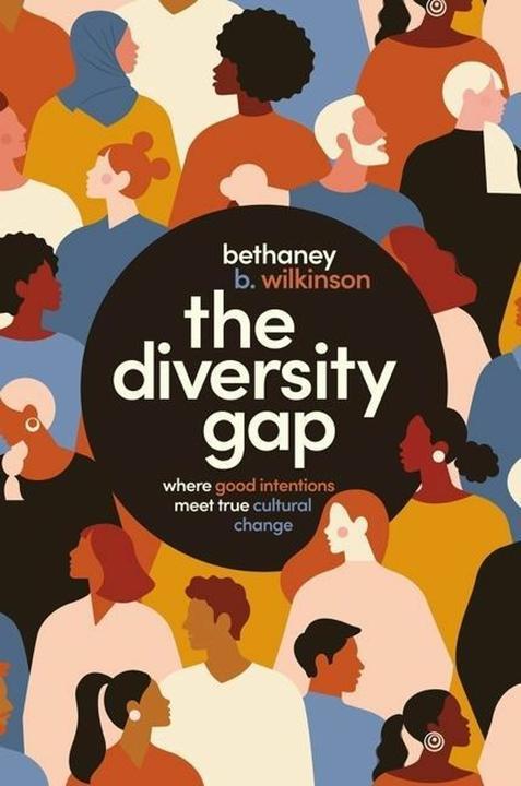 Produktbild The Diversity Gap (Englisch, Bethaney Wilkinson, 2022)