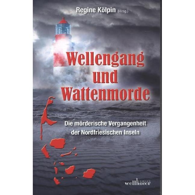 Thumbnail - Wellengang und Wattenmorde, Belletristik von Anne Grießer, Jennifer B. Wind, Anja Balschun, Mischa Bach, Arnd Federspiel