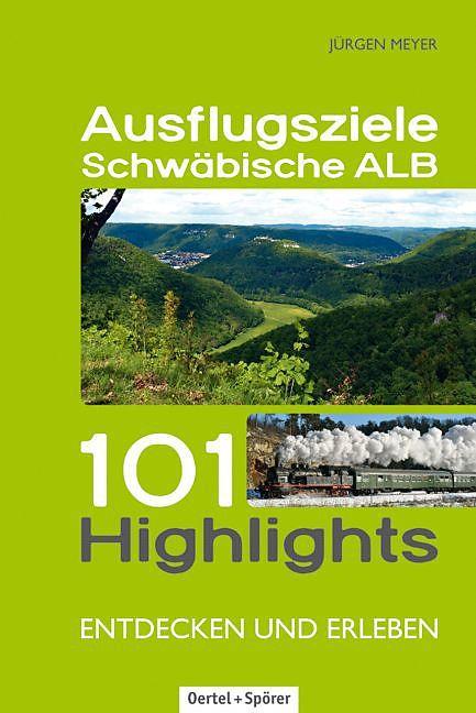 Produktbild Ausflugsziele Schwäbische Alb (Deutsch, Jürgen Meyer, 2018)