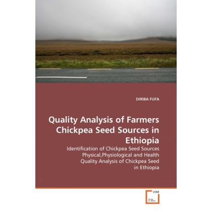 Quality Analysis of Farmers Chickpea Seed Sources in Ethiopia, Fachbücher