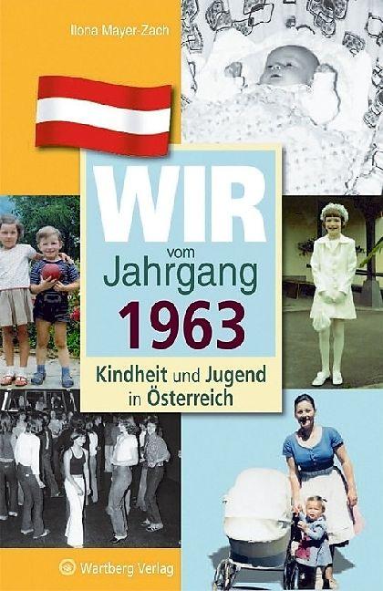 Produktbild Kindheit und Jugend in Österreich. Wir vom Jahrgang 1963 (Deutsch, Ilona Mayer-Zach, 2022)