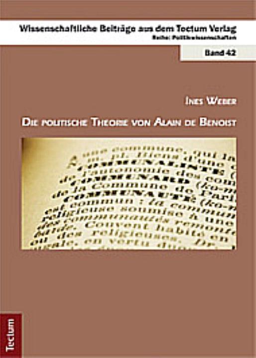 Produktbild Die politische Theorie von Alain de Benoist (Deutsch, Ines Weber, 2011)