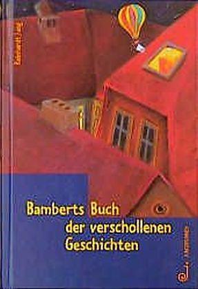 Produktbild Bamberts Buch der verschollenen Geschichten (Deutsch, Reinhardt Jung, 1998)