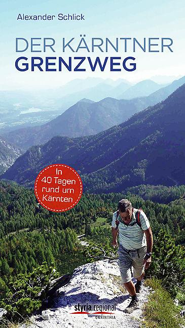 Produktbild Der Kärntner Grenzweg (Deutsch, Alexander Schlick, 2015)