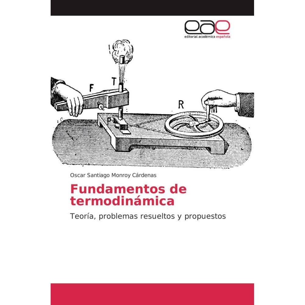 Fundamentos de termodinámica, Fachbücher von Oscar Santiago Monroy Cárdenas