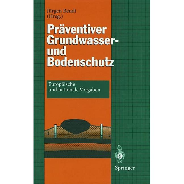 Präventiver Grundwasser- und Bodenschutz, Fachbücher von Jürgen Beudt