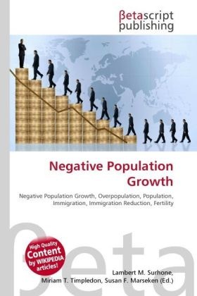 Produktbild Negative Population Growth (Miriam T. Timpledon, Susan F. Marseken, Lambert M. Surhone, 2010)
