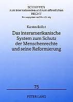 Produktbild Das interamerikanische System zum Schutz der Menschenrechte und seine Reformierung (Deutsch, Karsten Seifert, 2008)