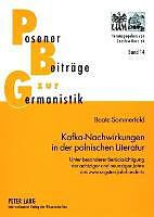 Produktbild Kafka-Nachwirkungen in der polnischen Literatur (Deutsch, Beate Sommerfeld, 2007)