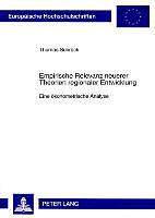 Produktbild Empirische Relevanz neuerer Theorien regionaler Entwicklung (Deutsch, Thomas Schreck, 2008)