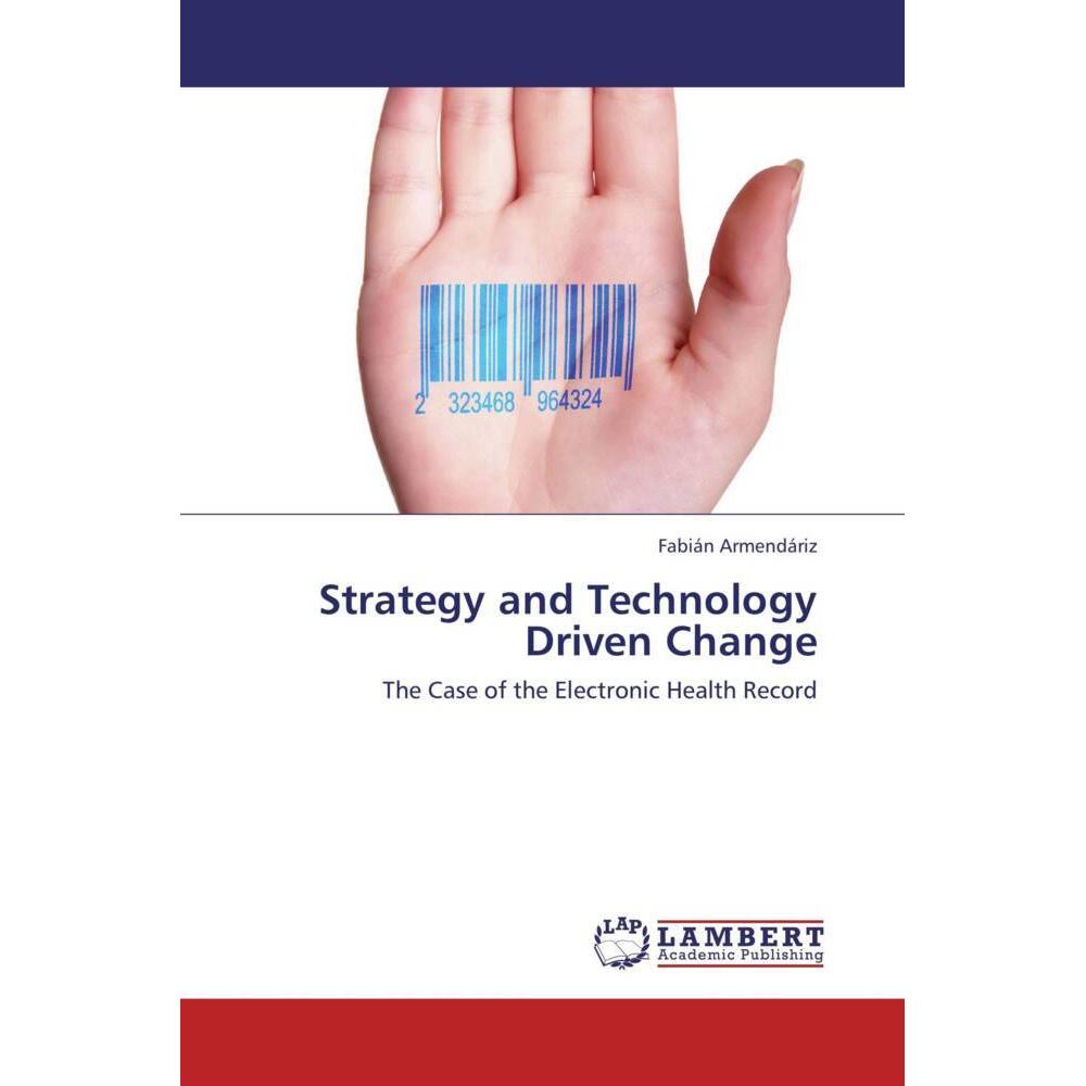 Strategy and Technology Driven Change, Fachbücher