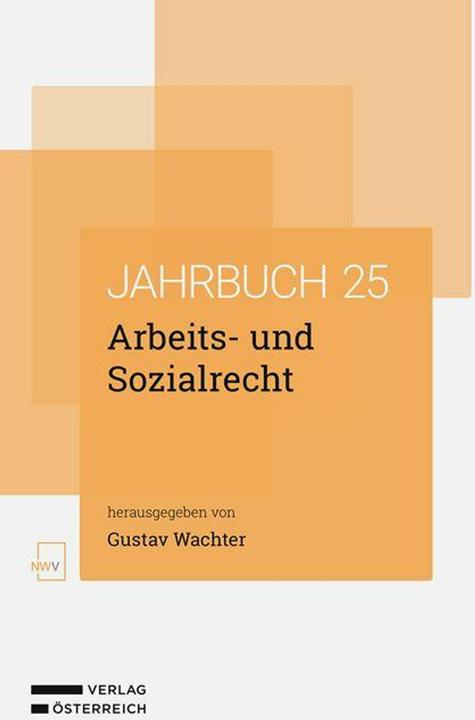 Produktbild Arbeits- und Sozialrecht Jahrbuch 2025 (Deutsch, Anton Spenling, Gustav Wachter, Thomas Radner, 2026)