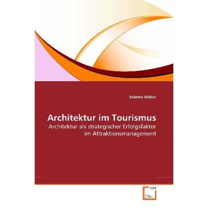 Architektur im Tourismus, Fachbücher von Sabrina Weber