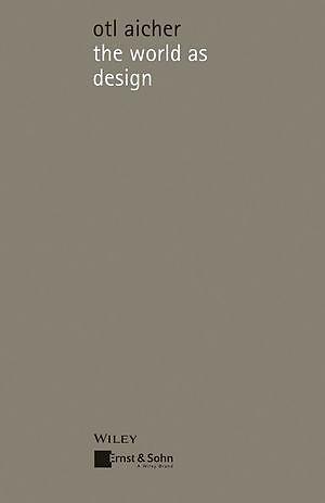 Produktbild the world as design (Deutsch, 2015)