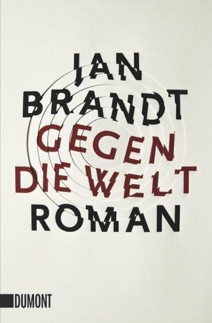 Produktbild Gegen die Welt (Deutsch, Jan Brandt, 2012)