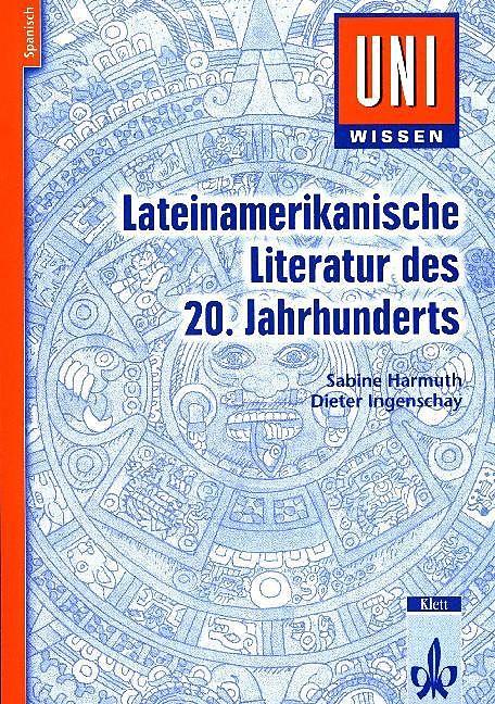 Latin American Literature of the 20th Century (German, Dieter Ingenschay, Sabine Harmuth, 2001)