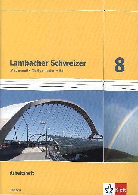 Produktbild Lambacher Schweizer 8.Schuljahr G8. Arbeitsheft plus Lösungsheft 8. Schuljahr. Hessen (Deutsch, Ernst Klett Verlag, 2015)