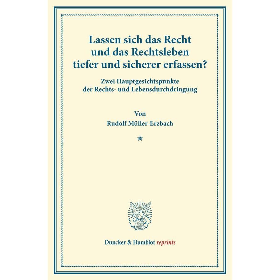 Lassen sich das Recht und das Rechtsleben tiefer und sicherer erfassen?, Fachbücher von Rudolf Müller-Erzbach