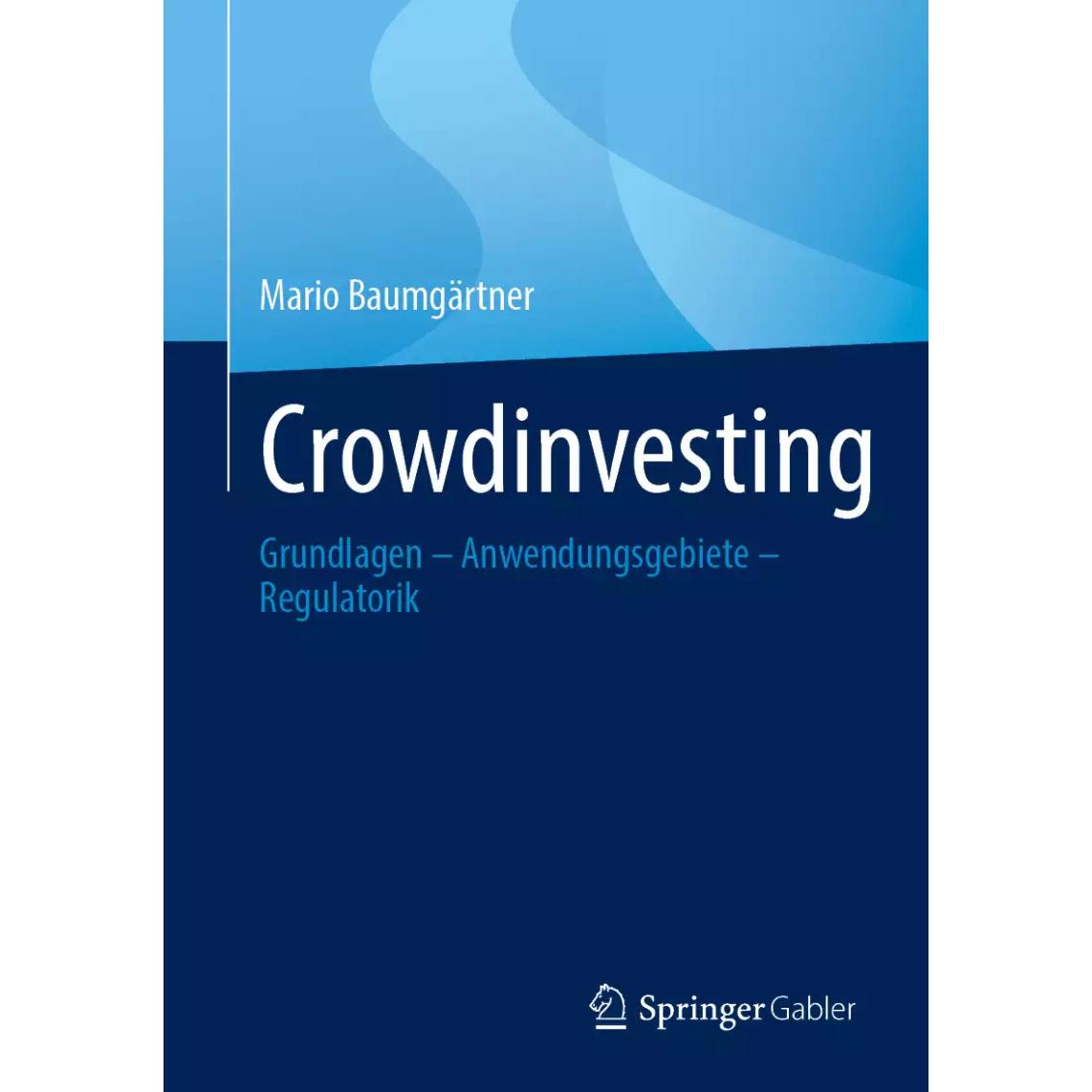 Crowdinvesting, Fachbücher von Mario Baumgärtner