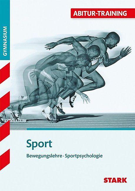 Produktbild Abitur-Training Sport. Bewegungslehre. Sportpsychologie (Deutsch, Wolfram Peters, 2013)