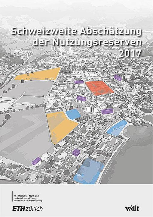 Produktbild Schweizweite Abschätzung der Nutzungsreserven 2017 (Deutsch, 2017)