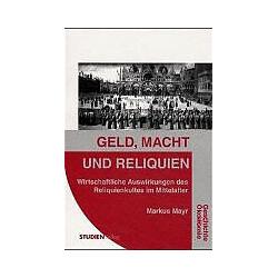 Thumbnail - Geld, Macht und Reliquien, Sachbücher von Markus Mayr