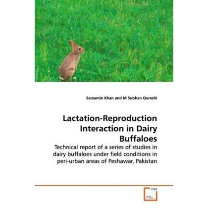 Lactation-Reproduction Interaction in Dairy Buffaloes, Fachbücher
