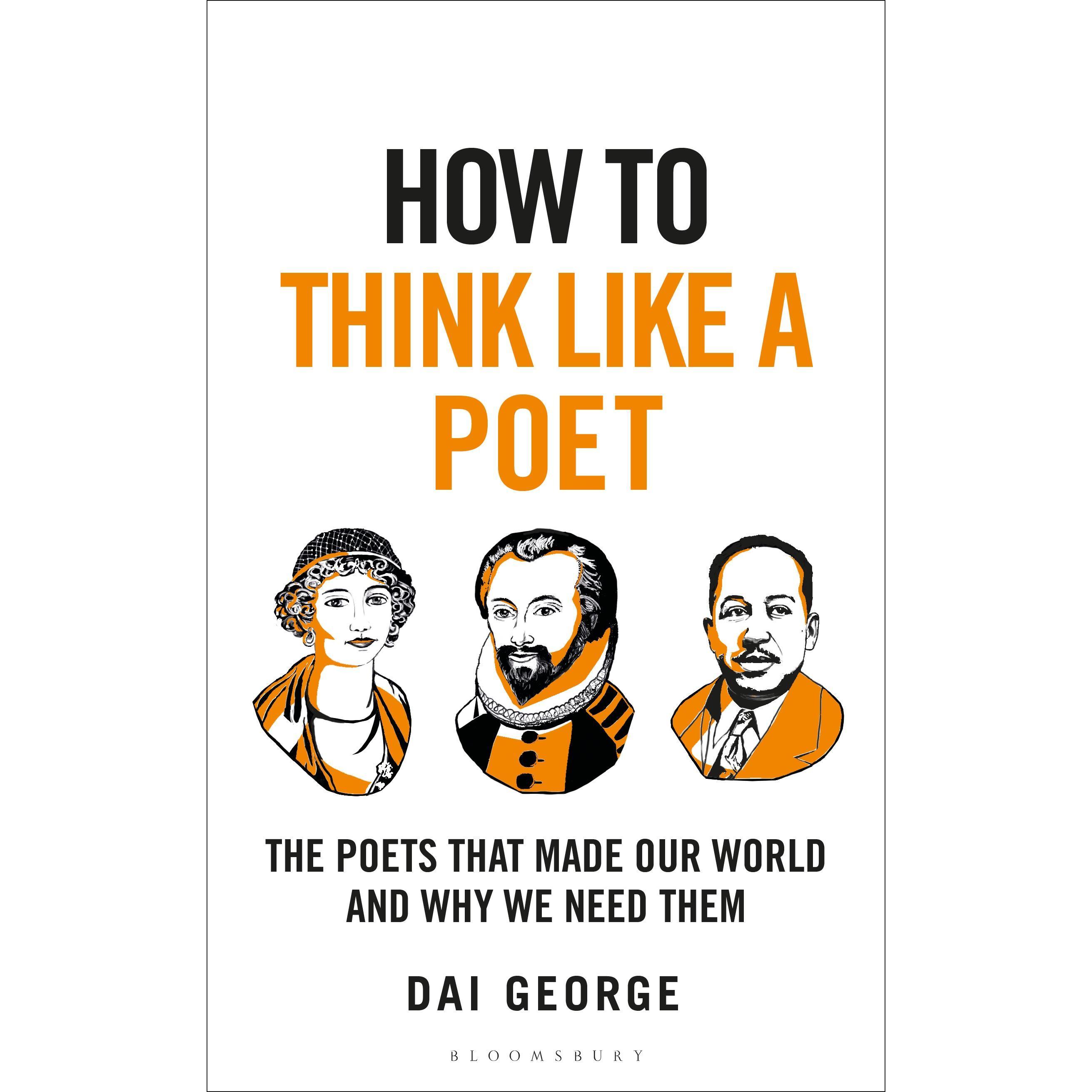 How to Think Like a Poet, Sachbücher von Dai George