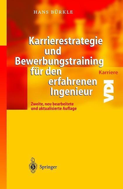 Produktbild Karrierestrategie und Bewerbungstraining für den erfahrenen Ingenieur (Deutsch, Hans Bürkle, 2012)