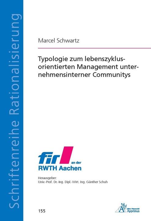 Energie-Label Typologie zum lebenszyklusorientierten Management unternehmensinterner Communitys (Deutsch, Marcel Schwartz, 2018)