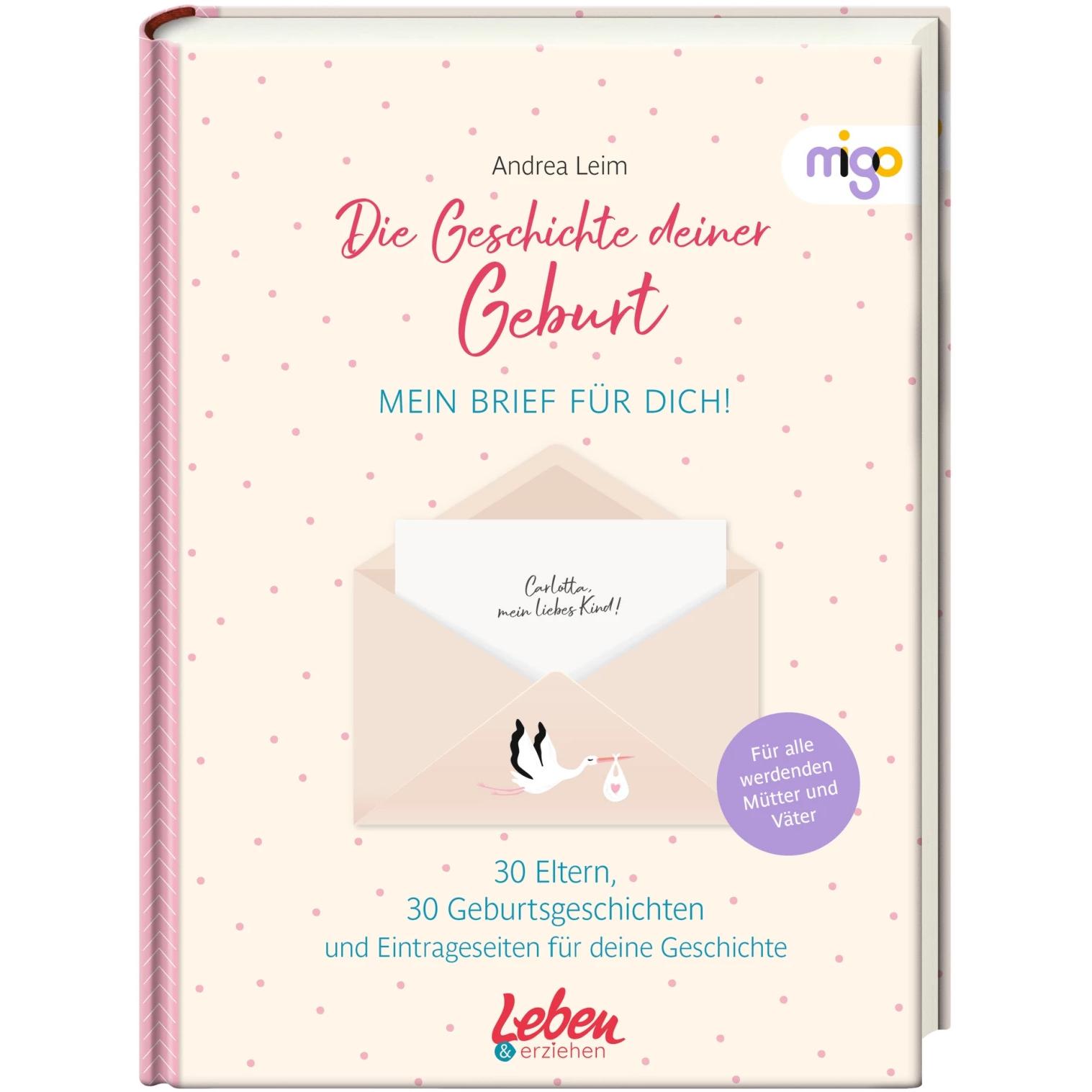 Die Geschichte deiner Geburt, Ratgeber von Andrea Leim
