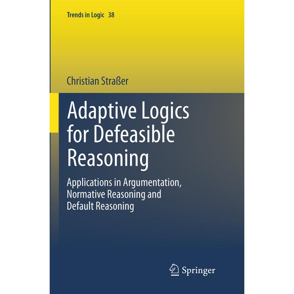 Adaptive Logics for Defeasible Reasoning, Fachbücher von Christian Strasser