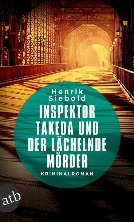 Produktbild Inspektor Takeda und der lächelnde Mörder (Deutsch, Henrik Siebold, 2018)