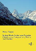 Produktbild In den Hoch-Anden von Ecuador (Deutsch, Hans Meyer, 2014)