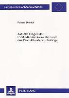 Produktbild Aktuelle Fragen der Produktkostenkalkulation und des Produktkostencontrollings (Deutsch, Roland Dietrich, 2005)