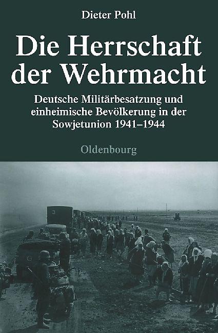Produktbild Die Herrschaft der Wehrmacht (Deutsch, Pohl D.)