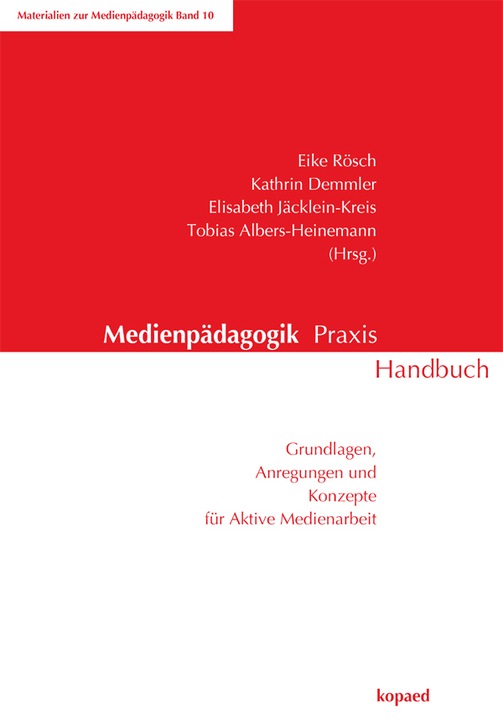Immagine prodotto Medienpädagogik Praxis Handbuch (Tedesco, Eike Rösch, Elisabeth Jäcklein-Circolo, Kathrin Demmler, Tobias Albers-Heinemann, 2012)