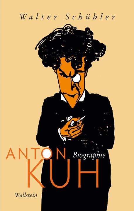 Produktbild Anton Kuh (Deutsch, Anton Kuh, Walter Schübler, 2018)
