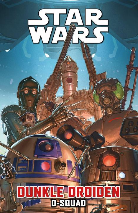 Produktbild Panini Star Wars Comics: Dunkle Droiden - D-Squad (Deutsch, Marc Guggenheim, David Messina, Matthias Wieland, 2024)