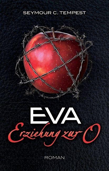 Produktbild EVA - Erziehung zur O (Deutsch, Seymour C. Tempest, 2017)