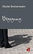 Produktbild Begegnung (Deutsch, Sibylla Breitenstein, 2010)