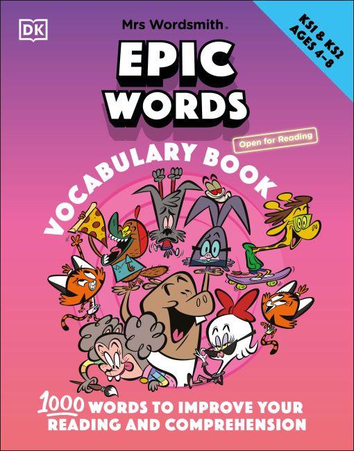 Produktbild Mrs Wordsmith Epic Words Vocabulary Book, Ages 4-8 (Key Stages 1-2) (Englisch, DK, 2021)