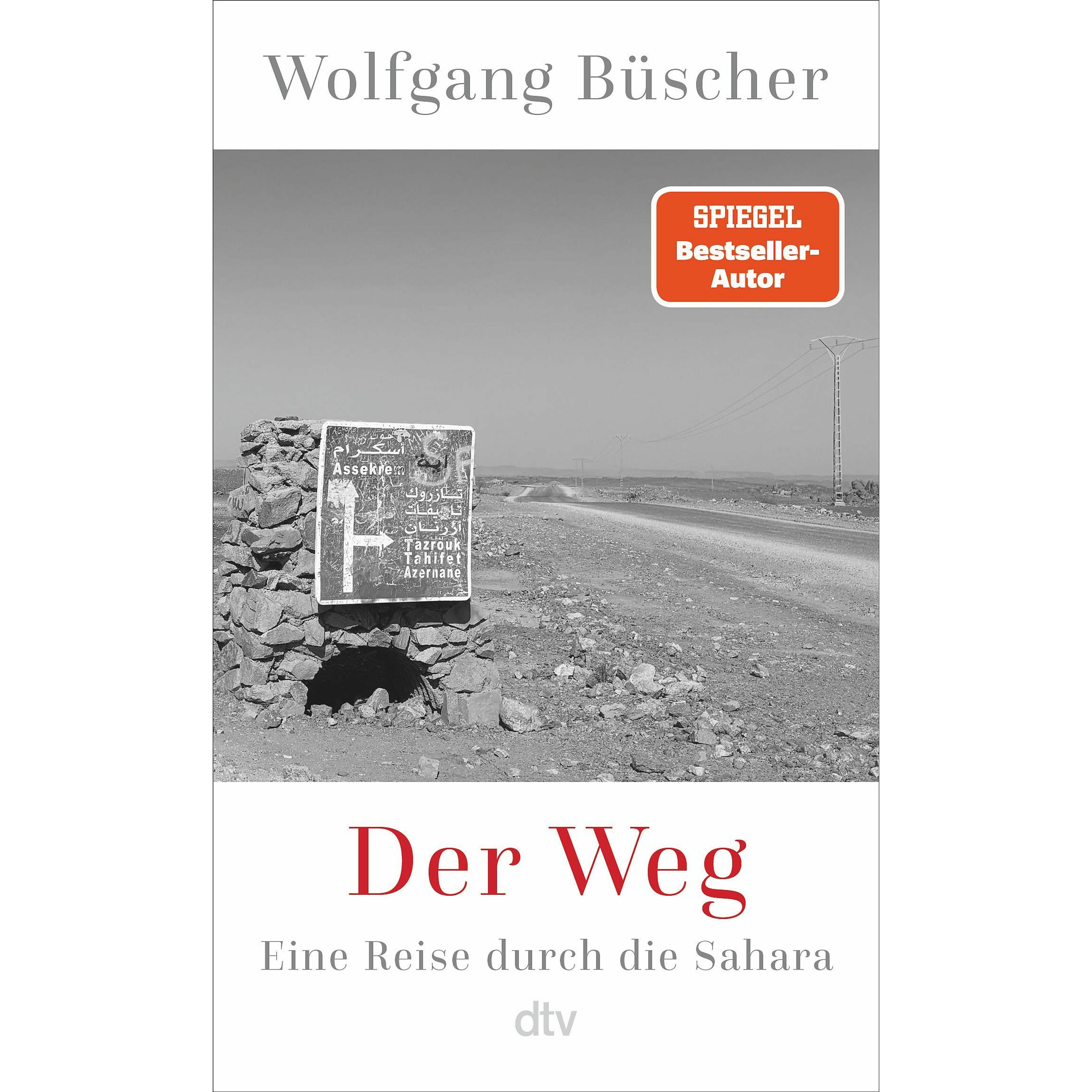 Der Weg, Belletristik von Wolfgang Büscher